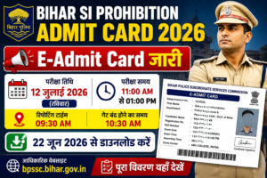 Bihar SI Prohibition Admit Card 2026