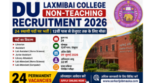 DU Laxmibai College Non-Teaching Recruitment 2026